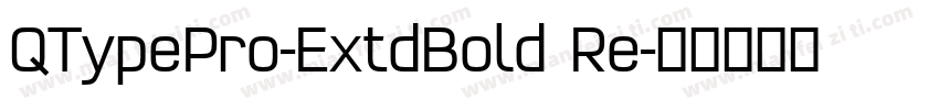 QTypePro-ExtdBold Re字体转换